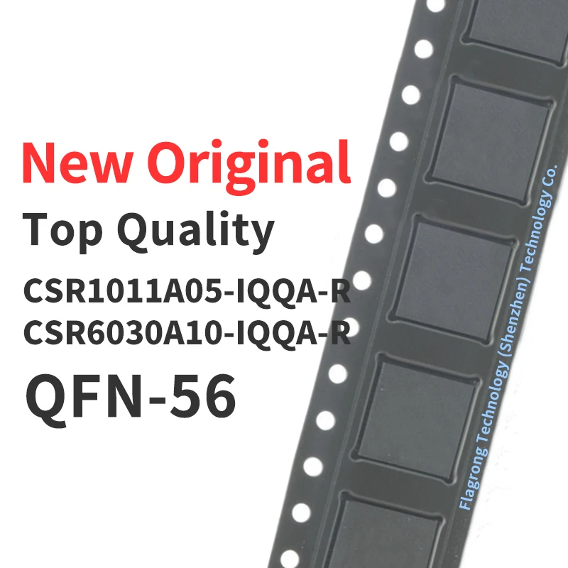 

(1 Pcs) CSR1011A05-IQQA-R CSR6030A10-IQQA-R QFN-56 New Original Chip IC