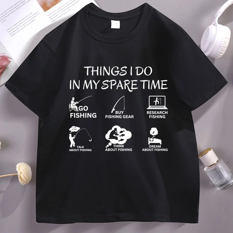 

Things I Do in MY Spare Time T-Shirt Men Fishing Gifts Clothes Fisherman T Shirt Fishing Lover T-Shirts Round Neck Clothing