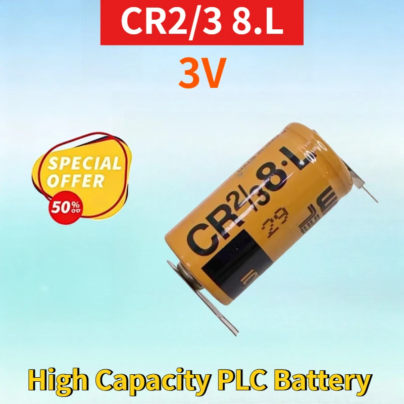 

New CR2/3 8.L 3V Lithium-ion Non-Rechargeable Battery for FUJI High Quality High Capacity PLC Replacement Battery with Weld Leg
