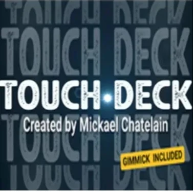 

Touch Deck by Mickael Chatelain (2024 New) - Magic tricks (Instant Download)