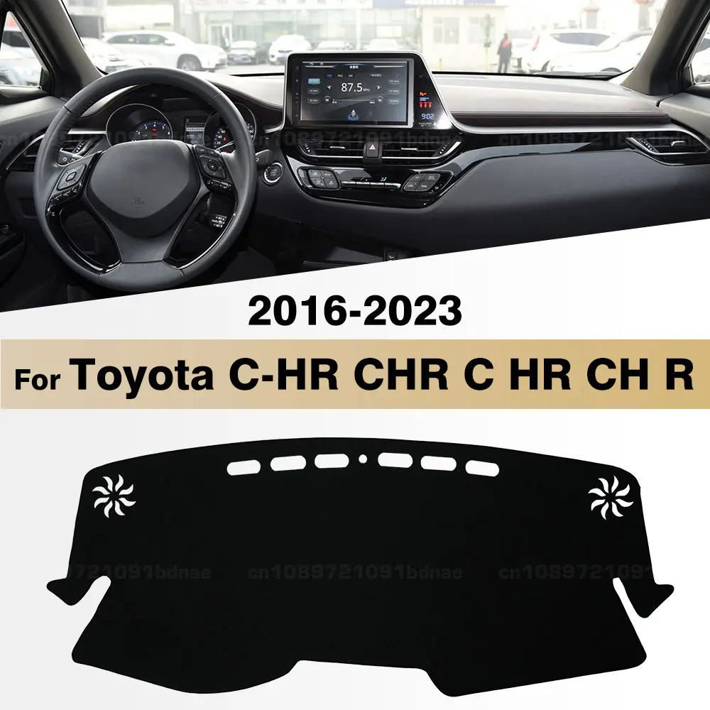 

For Toyota C-HR CHR C HR CH R 2016-2023 17 18 19 20 21 22 Car Dashboard Cover Dash Mat Sun Shade Anti-UV Carpets Car Accessories