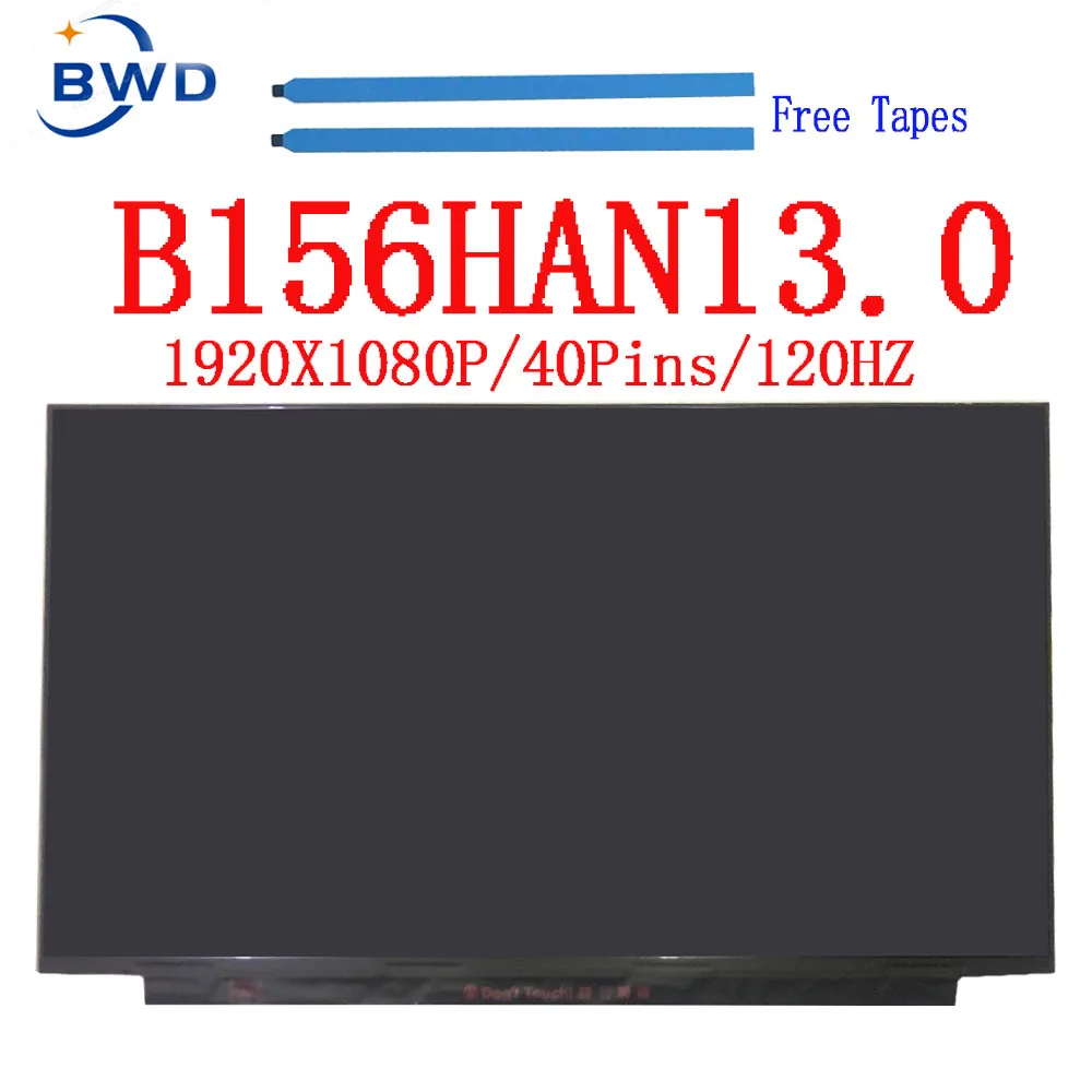 

B156HAN13.0 B156HAN13.1 LCD Display IPS Panel Screen 120HZ 15.6"LED LCD Screen 1920x1080 FHD eDP 40PINS