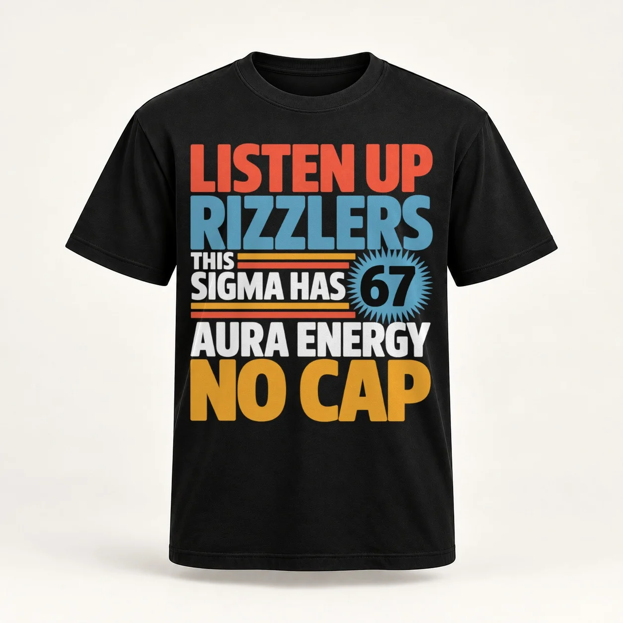 Listen Up Rizzlers This Sigma Has 67 Aura Energy Six Seven Classic T-Shirt t shirts with prints essential t shirt T-Shirt
