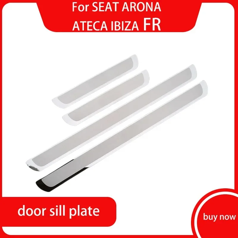 

Stainless Steel door Sill Car Styling Accessories 4pcs For SEAT LEON ARONA ATECA IBIZA Fr