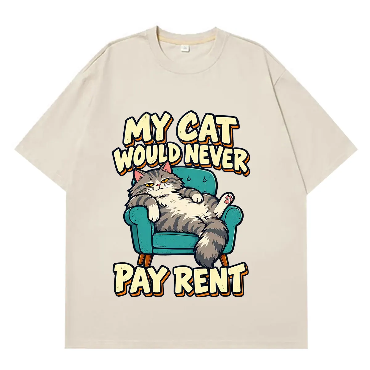 My Cat Would Never Pay Rent Funny Cat Meme T-Shirt Men Women Fashion T-Shirt Short-sleeved Loose Casual Vintage Hip-hop T-Shirts