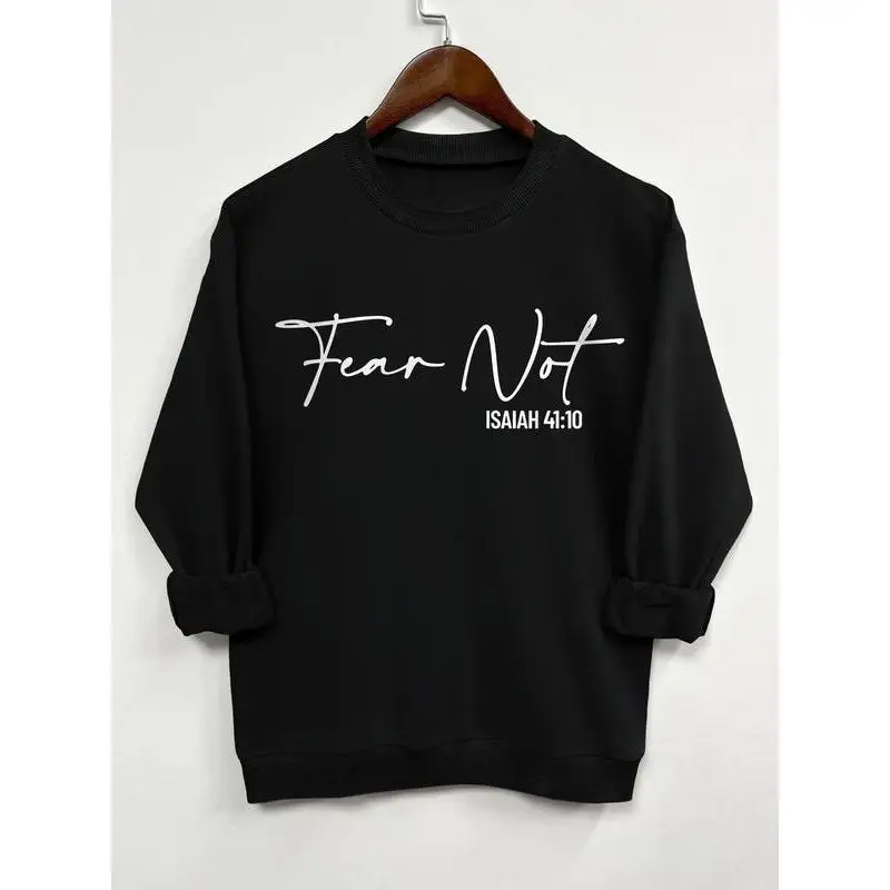 

Men Women Fear Not Isaiah 41:10 Crewneck Sweatshirt Unisex Christian Faith Graphic Pullover Jumper