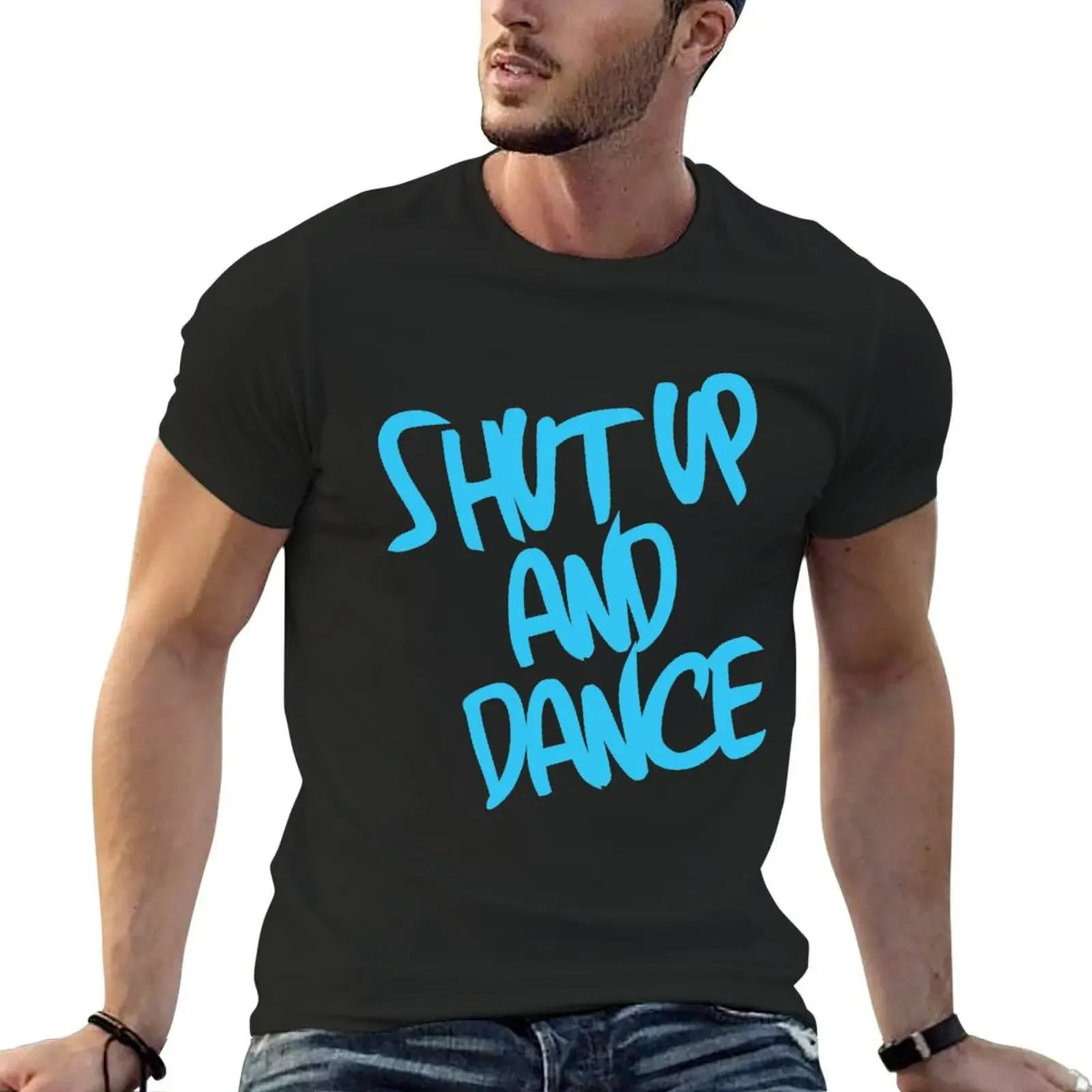 Shut Up And Dance - Light Blue T-Shirt oversized anime quick drying korean fashion mens clothing