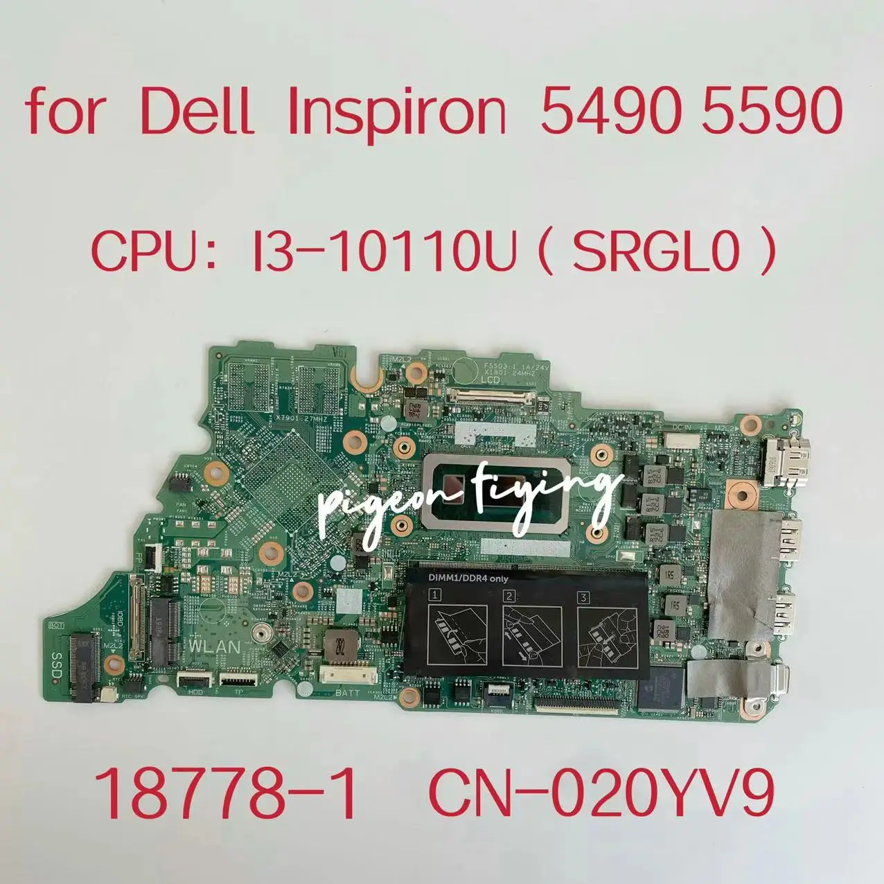 

18778-1 Mainboard For DELL Inspiron 5490 5498 5590 5598 Laptop Motherboard CPU:I3-10110U SRGL0 RAM:4G CN-020YV9 020YV9 20YV9