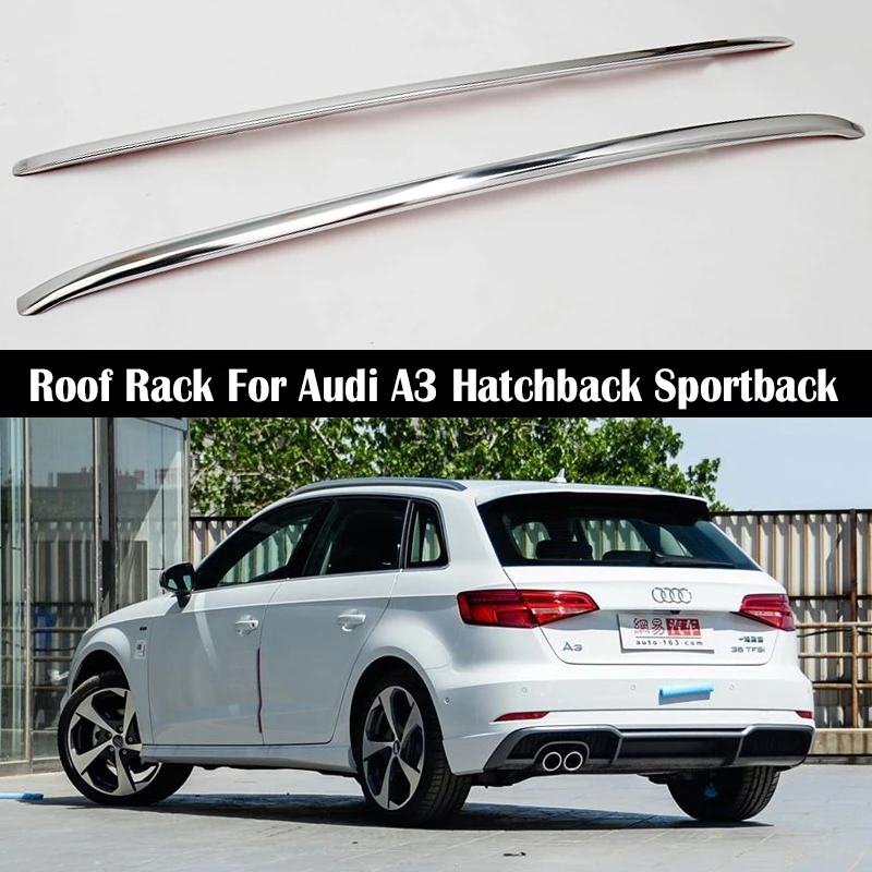 OEM style Roof Rack For Audi A3 Hatchback Sportback 2013-2024 Rails Bar Luggage Carrier Bars top Cross bar Rack Rail Boxes