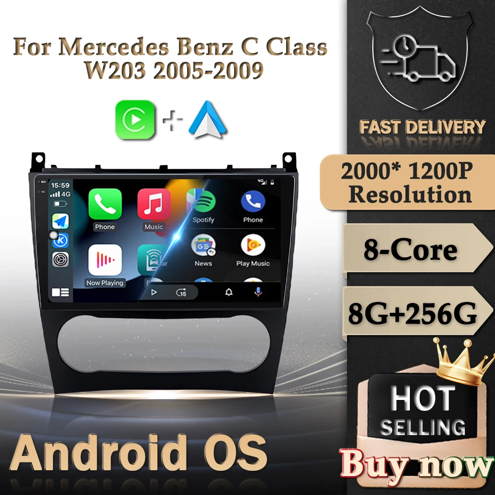 

9 '' Car Radio for Mercedes Benz C Class W203 2005 - 2009 Multimedia Player Android Auto GPS Navi Wireless Carplay WiFi 4G BT