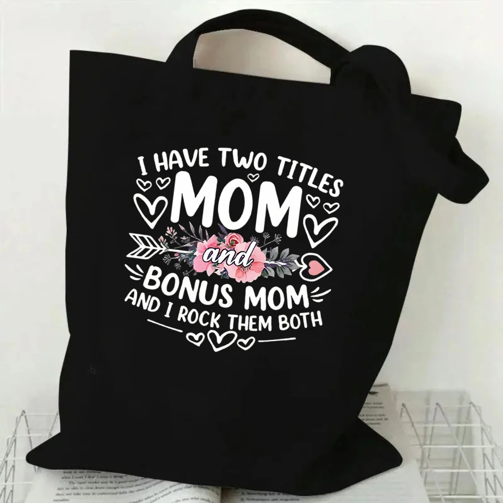 

Bonus Mom Canvas Tote Bag with 'I Have Two Titles' Typography and Floral Heart Print Reusable Gift