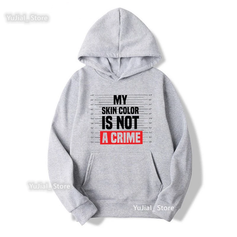 My Skin Color Is Not A Crime Letter Print Cap Hoodie Women Black Girls Magic Sweatshirt Femme Melanin Fashion Tracksuit Tops