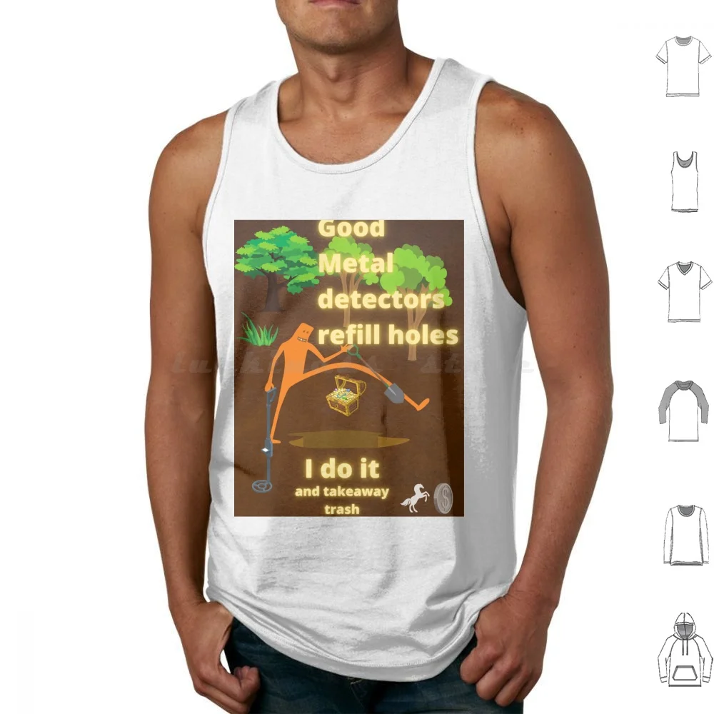 Good Metal Detector Tank Tops Vest Sleeveless Metal Detectors Metal Detecting Metal Detector Treasures Treasure