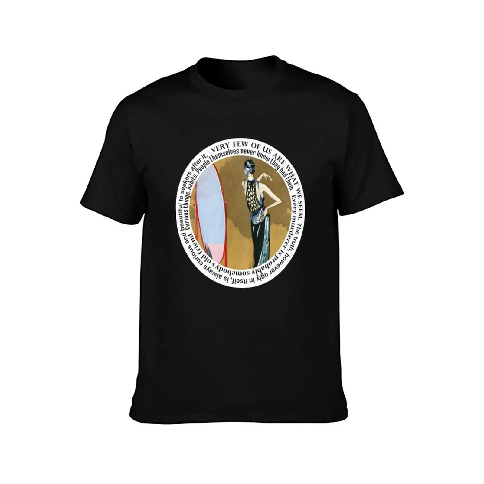 Agatha Christie quotes Very few of us are what we seem T-Shirt Big Size Crew Neck T-Shirt