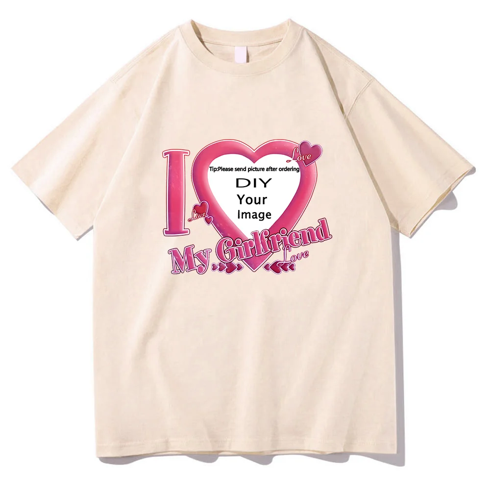 I Love My Girlfriend Coupon Tshirts ShortSleeve Summer Tee-shirt Cotton High Quality Women/Men T-shirts DIY Customized Printing