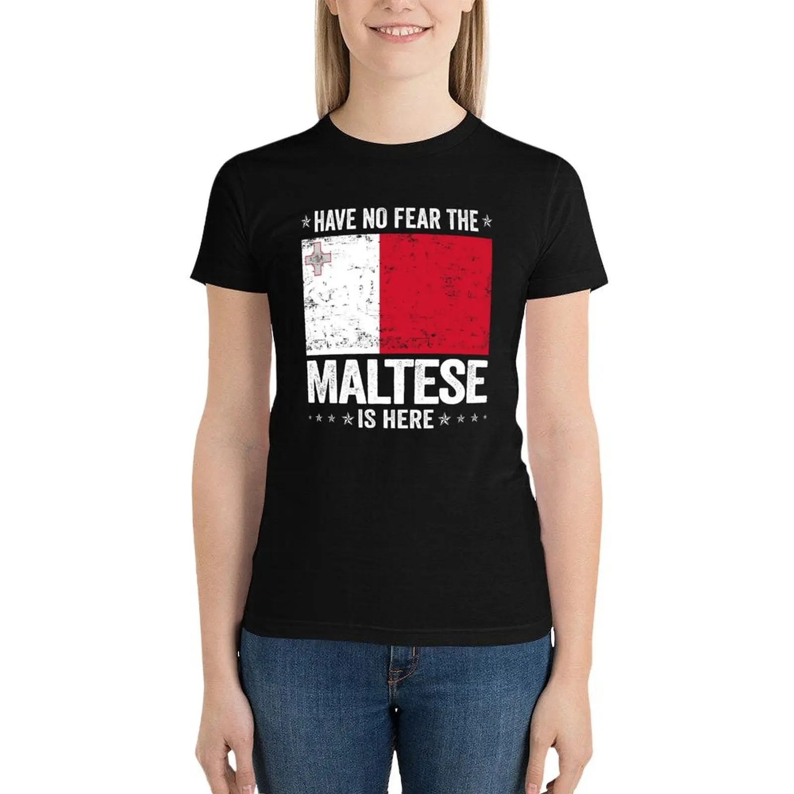 Have No Fear The Maltese Is HereMalta Flag Design T-Shirt summer top cute tops lady clothes T-shirts for Women