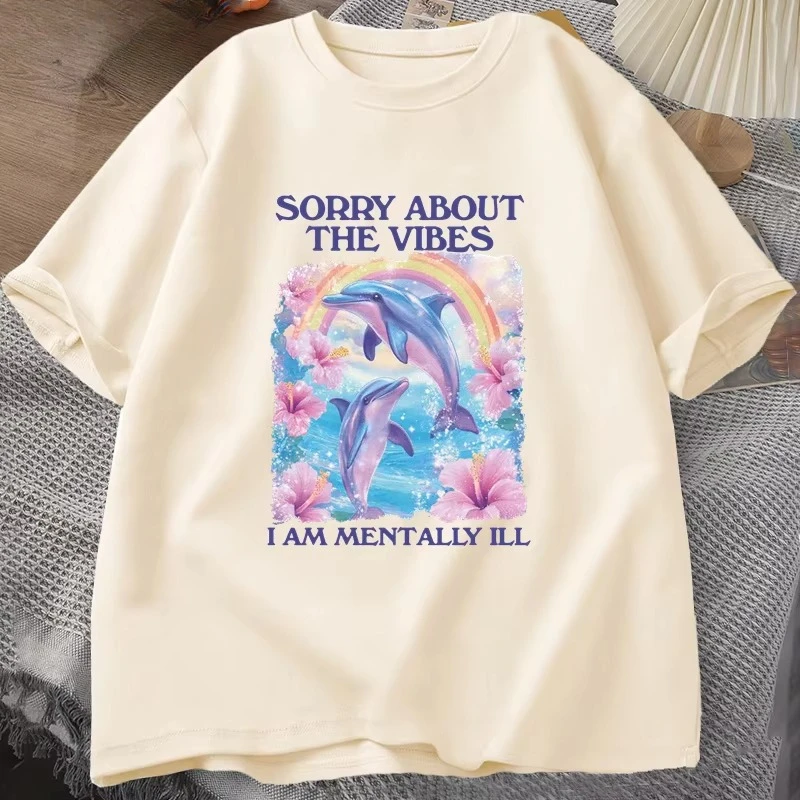Sorry about The Vibes Unisex T Shirt Silly Weird T-shirt Funny Mentally Tshirt Cotton Short Sleeve Tshirt Male Clothes Tops