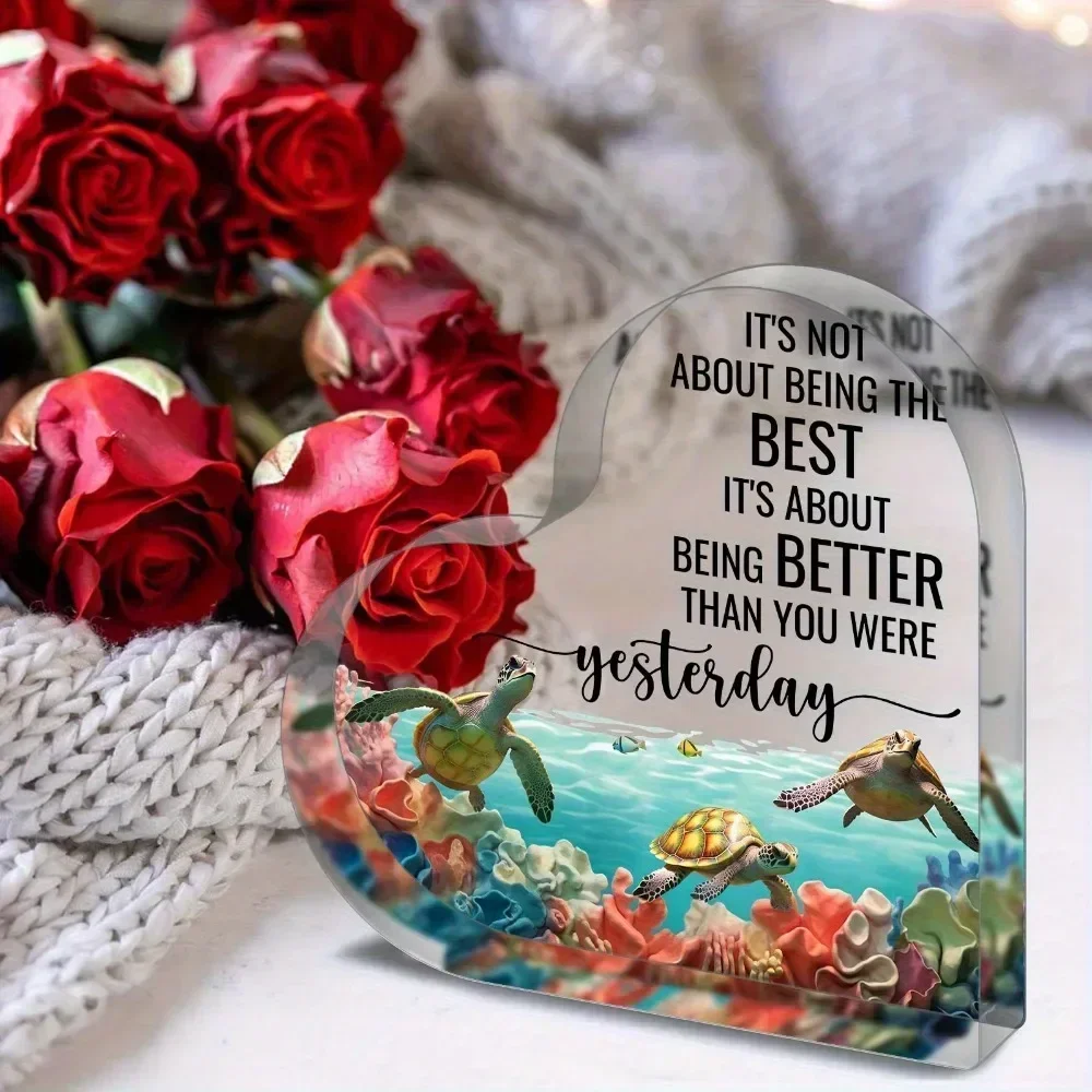 Heart Acrylic Desk Plaque It's Not About Being The Best,Inspirational Turtle Acrylic Heart Sign, Better Than Yesterday Positive Quote Desktop Ornament