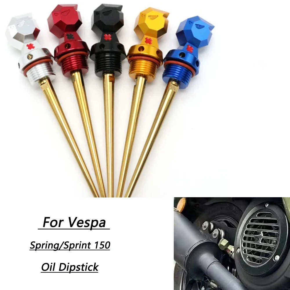

For Vespa Primavera 150 PRIMAVERA 150 Sprint 150 SPRINT Motorcycle Accessories Engine Oil Dipstick Kit