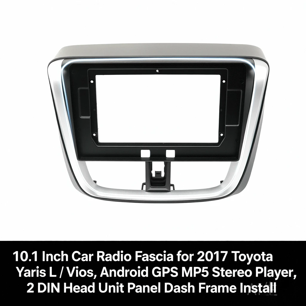 

10.1 Inch Car Radio Fascia for 2017 Toyota Yaris L / Vios, Android GPS MP5 Stereo Player, 2 Din Head Unit Panel Dash Frame