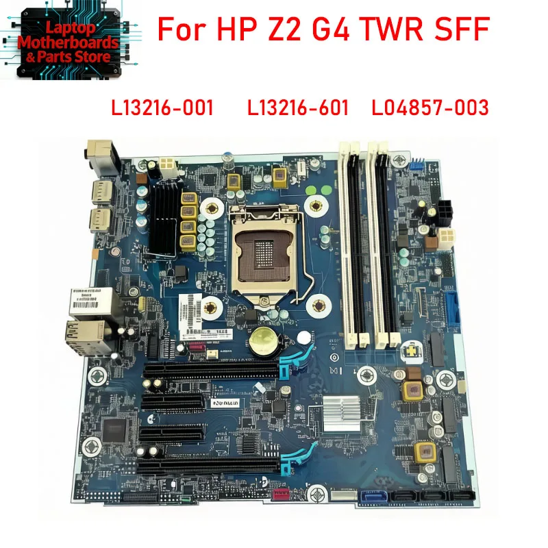 L13216-001 Desktop motherboard For HP Z2 G4 TWR SFF workstation FRU L13216-601 L04857-003 100% test