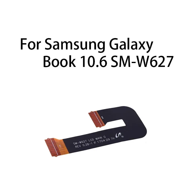 

(Display) main board motherboard connector LCD flex cable for Samsung Galaxy Book 10.6 SM-W627