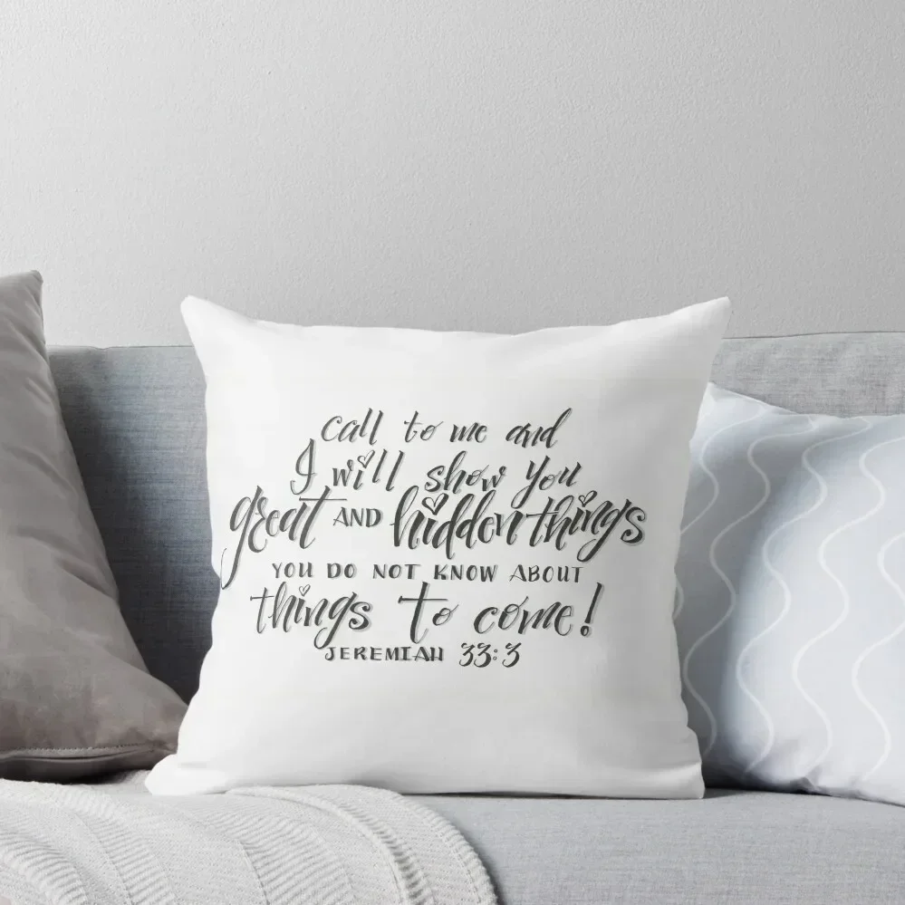 Call to Me Verse - Jeremiah 33:3 Throw Pillow New year Cushion Cover Luxury Pillowcases For Pillows pillow