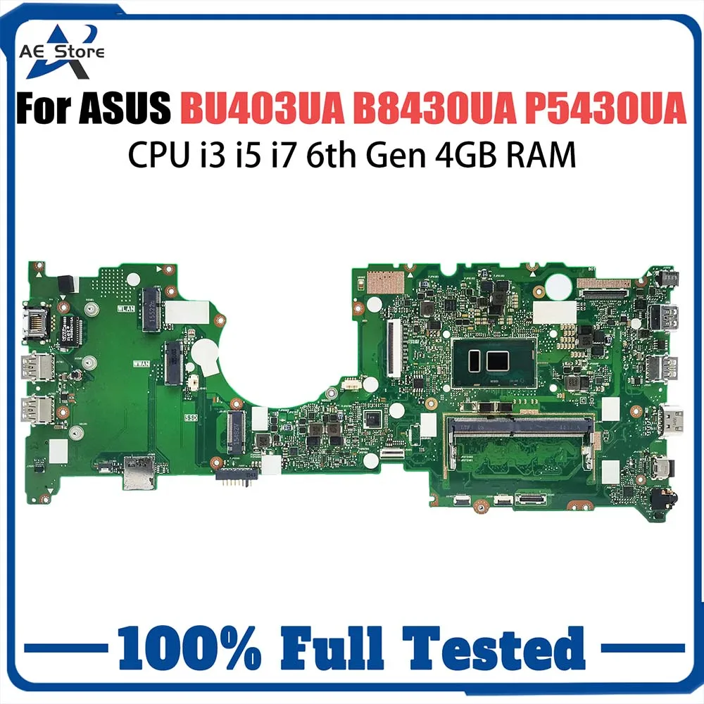 

BU403UA Notebook Mainboard For ASUS PRO B8430UA PU40UA P5430UA BU403U PU403UA Laptop Motherboard CPU i3 i5 i7 6th Gen 4GB RAM