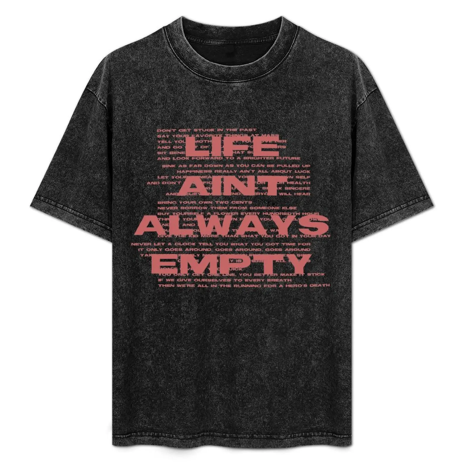 

Life Ain't Always Empty T-Shirt Plus Size Short Sleeve T-Shirt