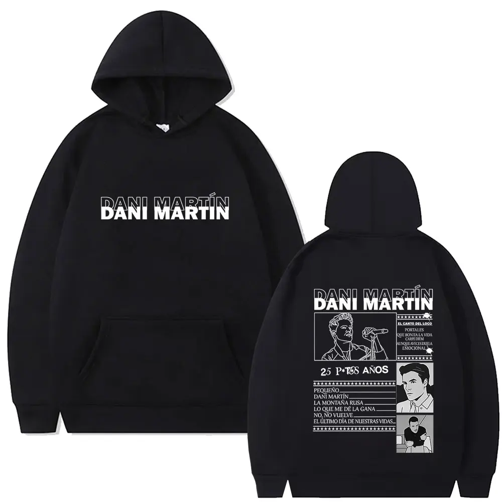 

Dani Martin Dani Martin Ptos Anos Graphic Hoodie Lo Que Me De La Gana Sweatshirt Men's Hip Hop Rock Oversized Hoodies Streetwear