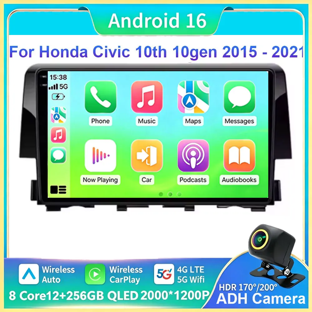 Andriod 16 Car stereo radio For Honda Civic 10th 10gen 2015 - 2021 Multimedia Player Wireless Carplay Android auto WiFi 4G DSP