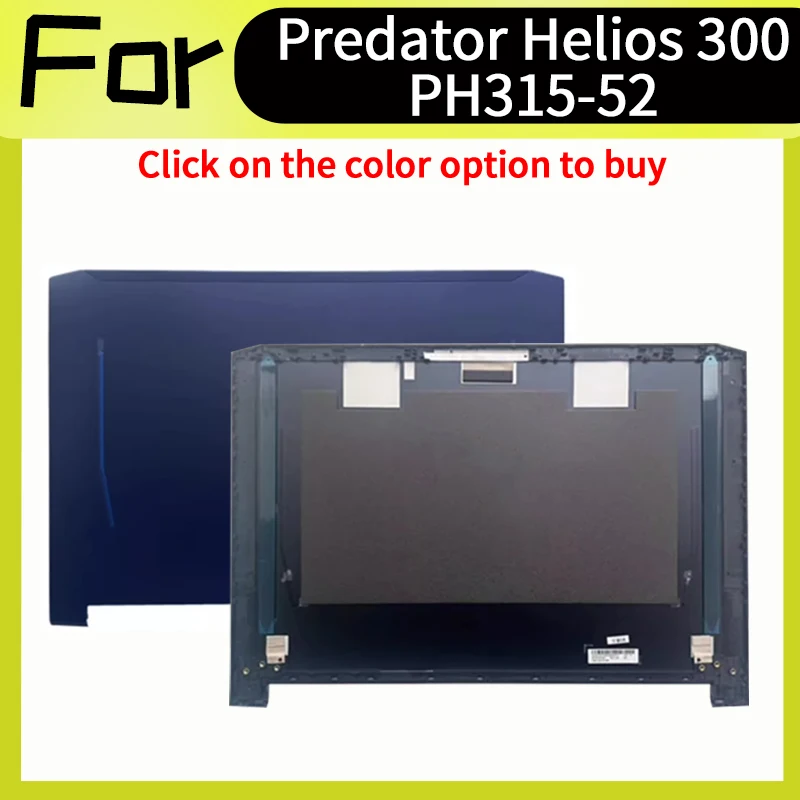 

Синий аксессуар для ноутбука Predator Helios 300 PH315-52, верхняя задняя крышка, задняя крышка ЖК-дисплея