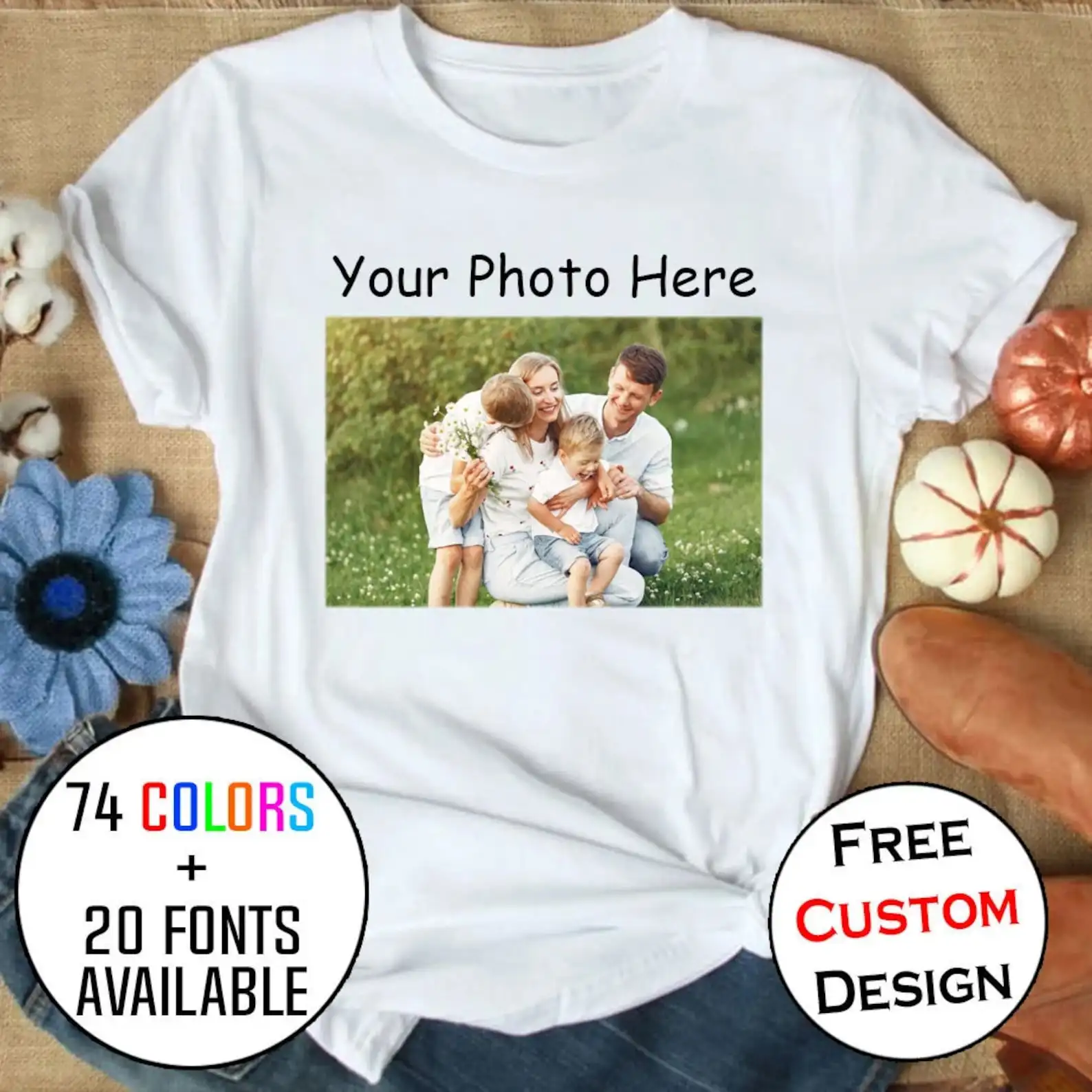 

Custom Your Photo Family Pet Picture Shirts Unisex Men Design Your Own Tees Personalized Birthday Holiday Anniversary Gifts