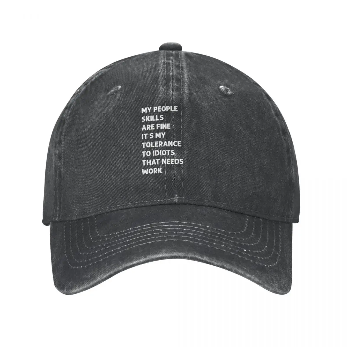 My People Skills Are Fine My Tolerance To Idiots Needs Work Funny T-shirt Cowboy Hat Thermal Visor Golf Hat Male Women's