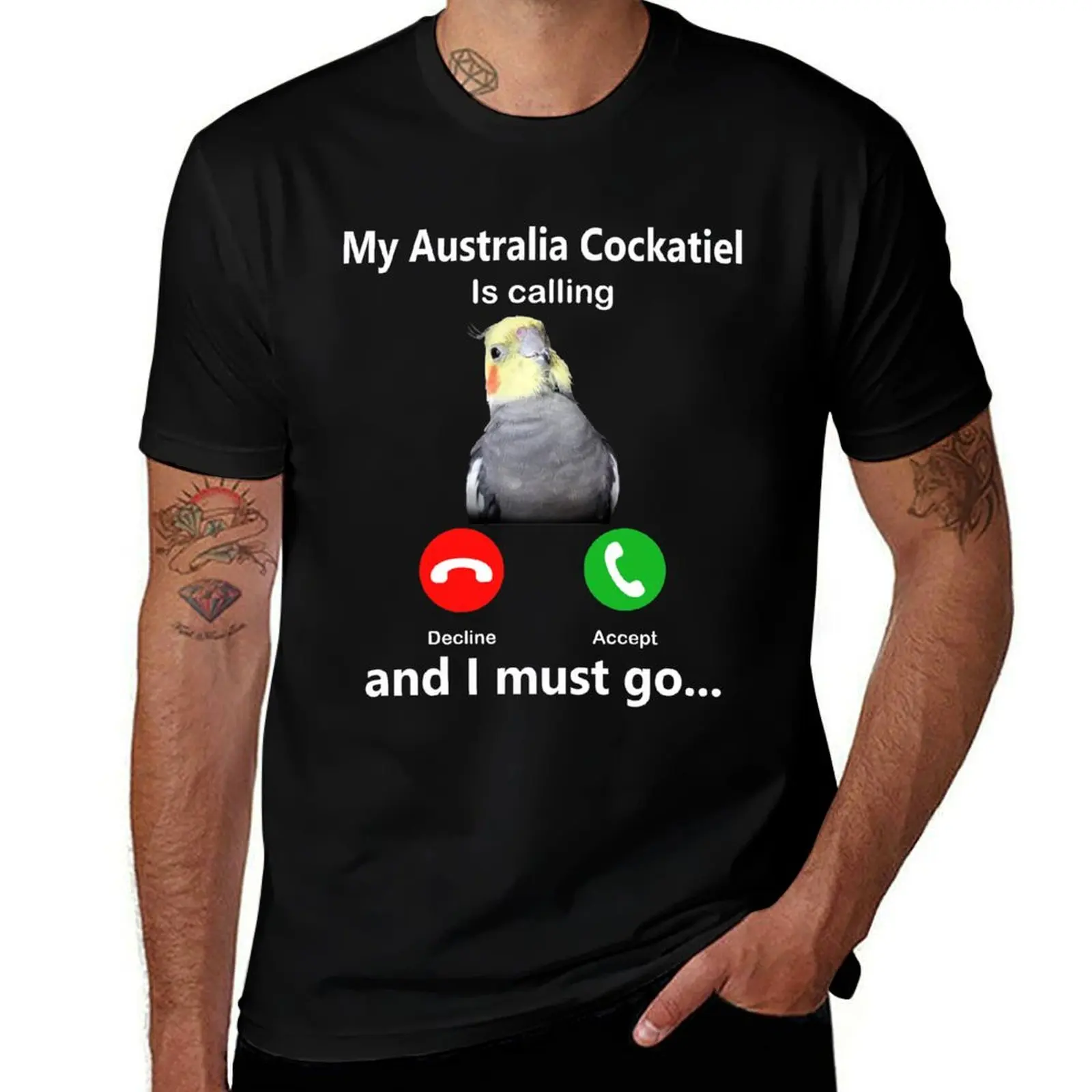 Funny My Australia Cockatiel Is Calling And I Must Go cockatiel, cockatoo, quarrion, weiro, tiel, tiel with it, deal wit T-Shirt