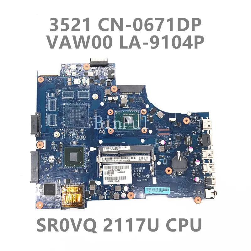 

CN-0671DP 671DP CN-03H0VW 3H0VW For dell Inspiron 15R 2521 3521 5521 Laptop Motherboard VAW00 LA-9104P With 2117U 2127U 100%Test