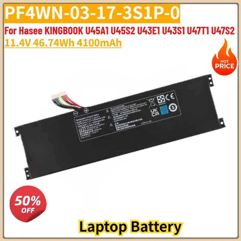 PF4WN-03-17-3S1P-0 High Quality Laptop Battery 11.4V 4100mAh For Hasee KINGBOOK U45A1 U45S2 U43E1 U43S1 U47T1 U47S2