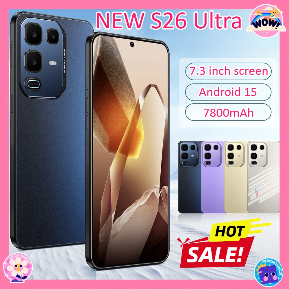 ГОРЯЧИЙ НОВЫЙ S26 Ultra оригинальные мобильные телефоны 7,3 дюйма 4G 5G Dual Sim-смартфон 7800 мАч Android 15 глобальная версия мобильные телефоны