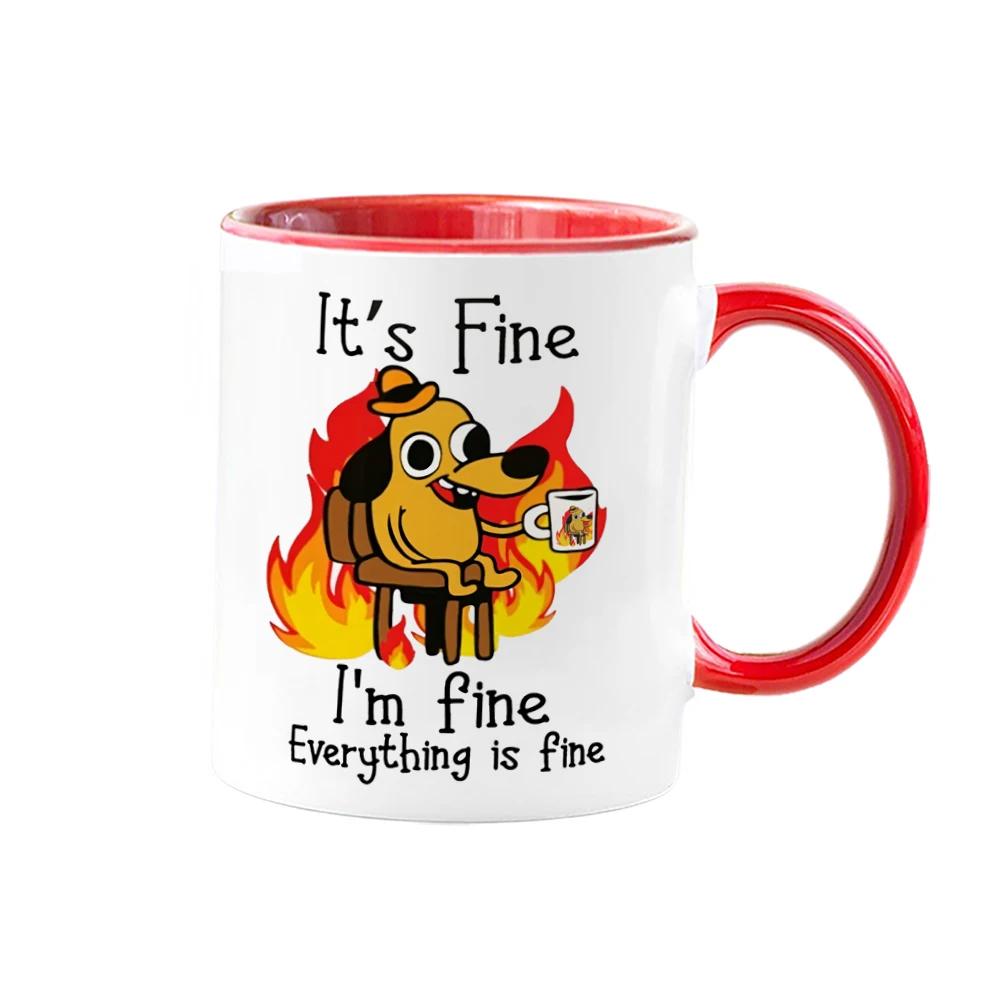It Is Fine I Am Fine Coffee Mug Ceramic Tea Milk Beer Cup Mugs Inspiration Funny Gifts for Friends #4