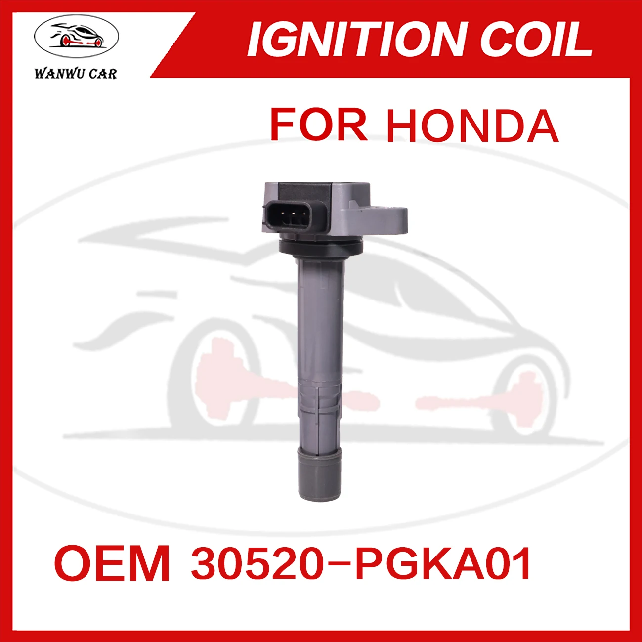 30520-PGKA01 Ignition Coil Igniter Suitable For HONDA 30520-PVFA01 30520-PVKA01 09970-0072