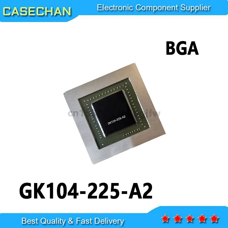 

1PCS New and Original GK104 225 A2 GK104-225-A2 BGA