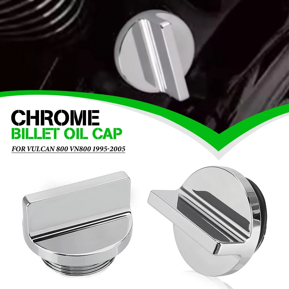 

For Kawasaki Vulcan 800 VN800 1995-1998-1999-2000-2001-2002-2003-2004-2005 Vulcan800 Drifter Chrome Billet Oil Filler Cap VN 800