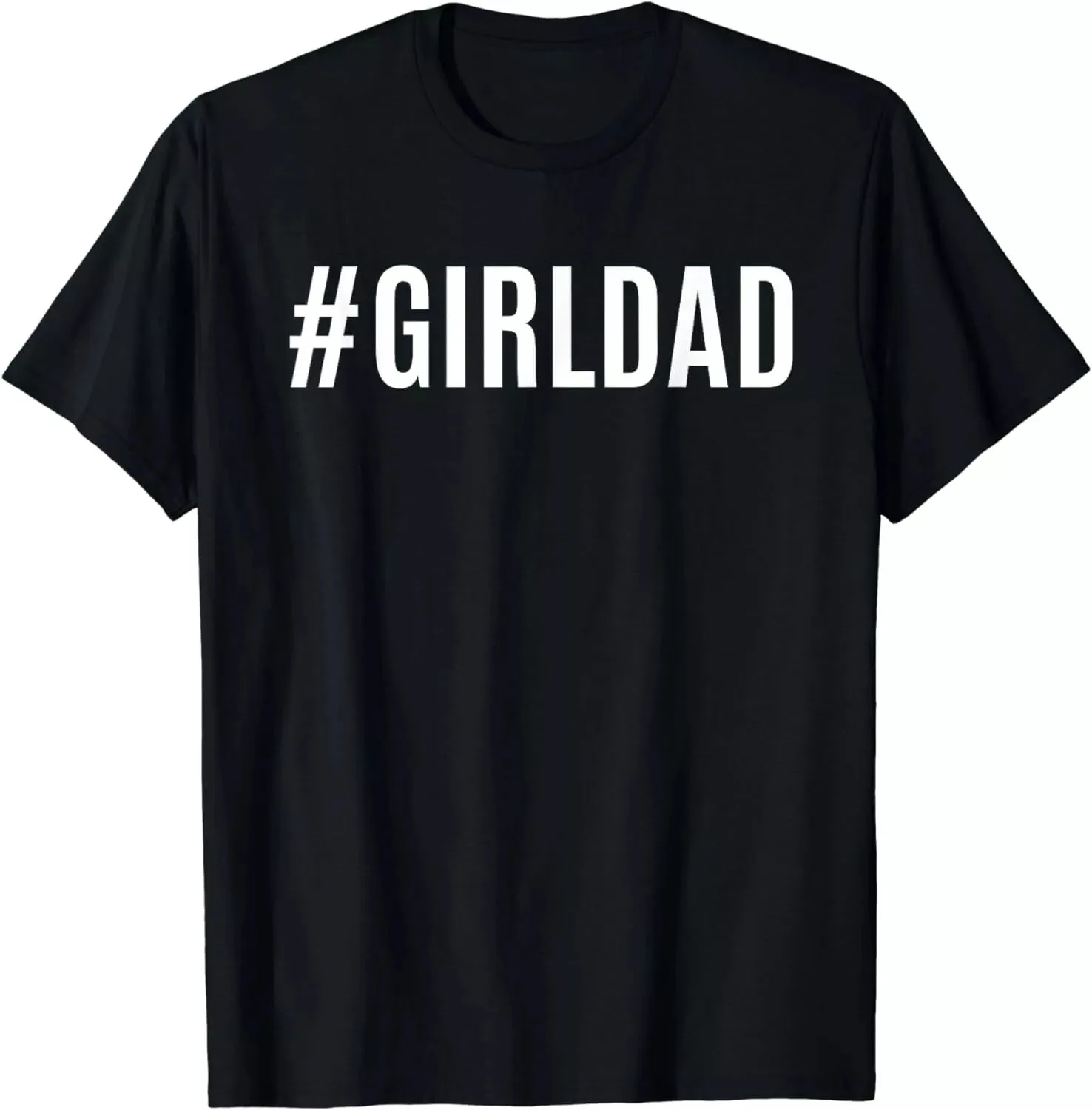 Girl-Dad Father's Day Gift Husband Dad Grandpa Unisex T-Shirt