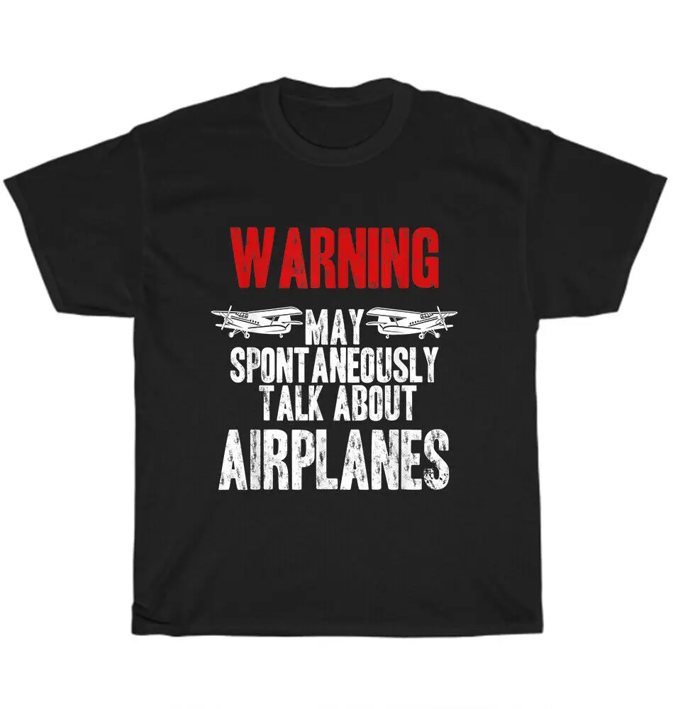 Warning May Spontaneously Talk About Airplanes Pilot Aviation Flying T-Shirt NEW