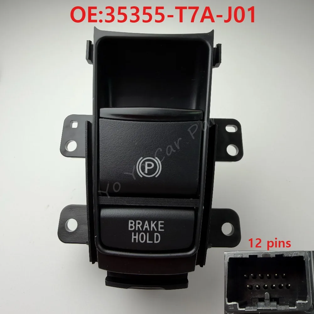 Car Electronic Auto Hand Brake Button Parking Brake Switch For Honda HRV XRV HR-V XR-V 2015-2020 35355-T7A-J01 35355T7AJ01