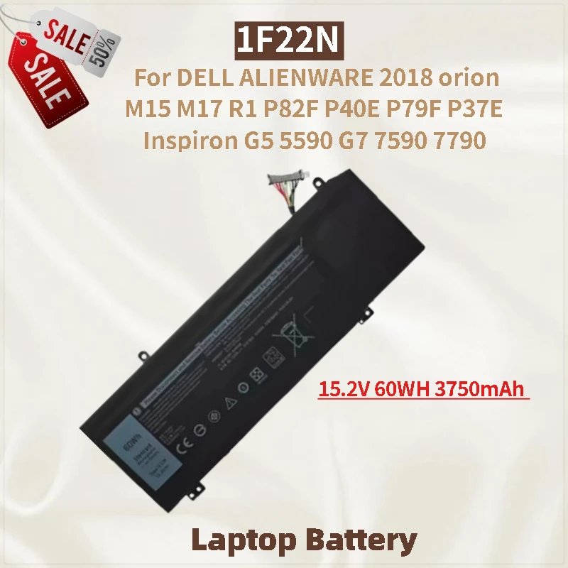 

1F22N Laptop Battery 15.2V 60WH 3750mAh For DELL ALIENWARE 2018 orion P82F P40E P79F P37E M15 M17 Inspiron G5 5590 G7 7590 7790