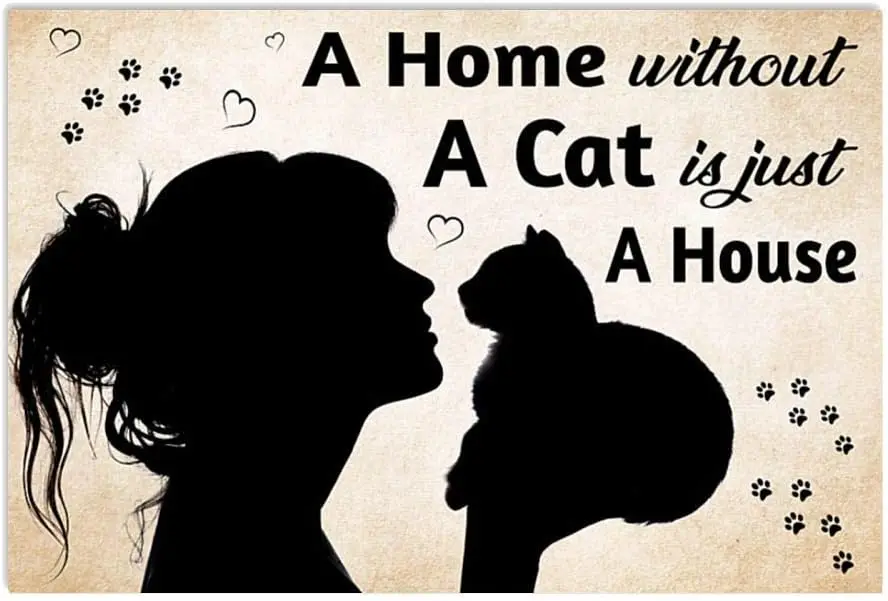 Metal Tin Sign A Home Without A Cat Is Just A House Aluminum Vintage Sign tin sign Retro for Home Garden Office Wall