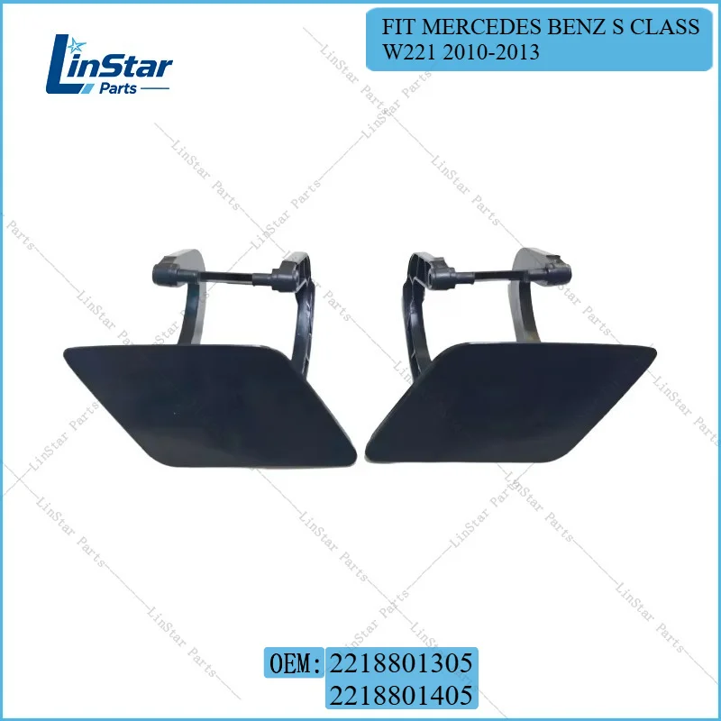 Headlight Washer Cover Left or Right or Pair 2218801305 2218801405 For Mercedes Benz S Class W221 S350 S400 S450 S500 2010-2013