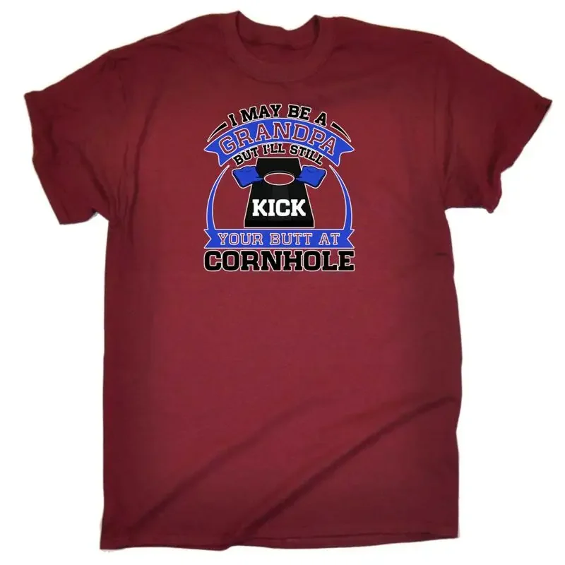 I May Be A Grandpa But Ll Still Kick Your Butt Cornhole Mens T Shirt