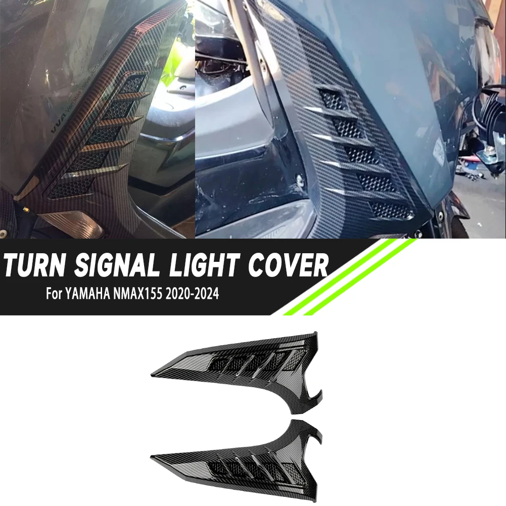 Peças de motocicleta com aparência de fibra de carbono, capa de luz de seta, proteção de lâmpada frontal para yamaha nmax155 N-MAX 155 nmax 155 2020-2024